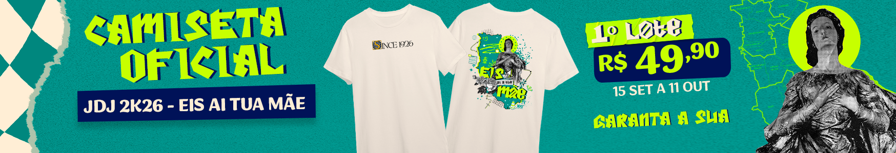 Banner Camiseta Oficial JDJ 2K26 - Eis aí tua Mãe